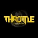 Throttle - French Kiss ()