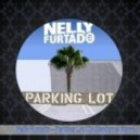 Nelly Furtado - Parking Lot (Dj Banderos Remix)