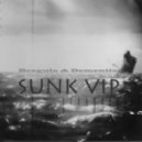 Rregula & Dementia - Sunk VIP