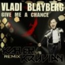 Vladi Blayberg - Chance (Kapler & Kryvian Remix)