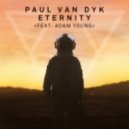 Paul Van Dyk feat. Adam Young - Eternity
