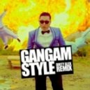 PSY - Oppa Gangam Style (Dirty Alex Remix)