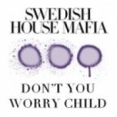 SHM & ESQUIRE & DSharp - Don\'t You Worry Child (W3B\'s Violin Edit)