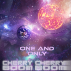 Cherry Cherry Boom Boom - One And Only