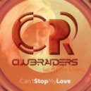 Clubraiders - Can't Stop My Love