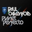 Paul Oakenfold - Planet Perfecto 100