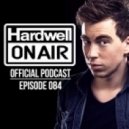 Hardwell - On Air 084