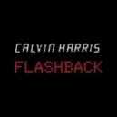 Calvin Harris - Flashback