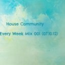 Nicky Peneira mixed House Community - Every Week Mix