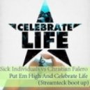 Sick Individuals vs. Christian - Put Em High And Celebrate Life