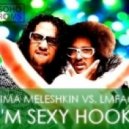 Dima Meleshkin vs. LMFAO - I'm Sexy Hook