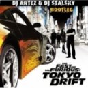 Teriyaki Boyz - Tokyo Drift (Dj Artez & Dj Stalsky Bootleg)