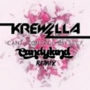 Krewella - Can\'t Control Myself (Candyland Remix)