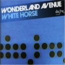 Wonderland Avenue - White Horse (DJ A-One 2012 Remix)