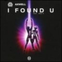 Axwell - I found u (Bass Station remix)