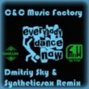 C&C Music Factory, Dmitriy Sky & Syntheticsax - Everybody Dance Now (Dj El-House Rework)