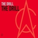 The Drill - The Drill