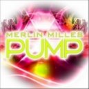 Merlin Milles - Pump (Dj The Bass Remix Edit)