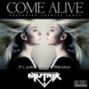Mutrix ft. Charity Vance - Come Alive