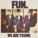 Fun - We Are Young