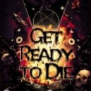 Sergey Scream - Get Ready to Die
