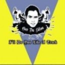 Geo Da Silva - I'll Do You Like A Truck