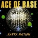 Ace of Base - Happy Nation (Nestandart Dutch Remix)