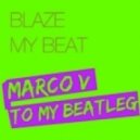 Blaze - My Beat