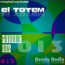 El Totem - Melodic Box 013 (Ready Radio Jingle)