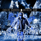 Carlos Barbosa & Artistic Raw - As We Drop