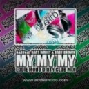 G&G feat. Gary Wright & Baby Brown - My My My (Eddie Mono Dirty Club Mix)