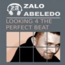 Zalo Abeledo - Looking 4 The Perfect Beat