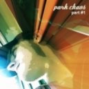 DJ Park Chaos - Park Part #1