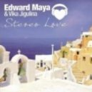 Edward Maya & Vika Jigulina - Stereo Love