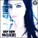 Lady Faith - Moxie