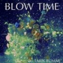 Tarik Rumar - TARIK RUMAR - BLOW TIME