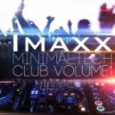 Imaxx - MinimalTech Club vol. 1 ()