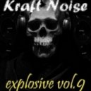 Kaft Noise - explosive vol.9