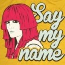 Florence & the Machine - Say My Name