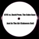 ATFC, David Penn, The Cube Guys - Just In The Air (Calavera Cut)