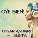 Edgar Aguirre ft. Albita - Oye bien!