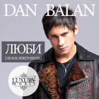 Dan Balan - Люби (DJ Oleg Perets Remix)