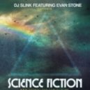 DJ Slink F. Evan Stone - Science Fiction