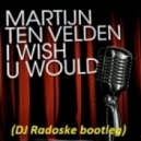 Martijn Ten Velden - I Wish You Would