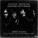 ASAP Rocky - Fuckin Problem