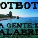 RotBott - La Gente de Calabria (Original Mix)
