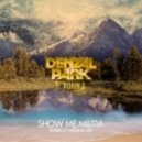 Denzal Park ft Robin S - Show Me Militia