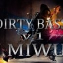 DJ Miwur - Dirty Bass v.1