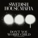 Swedish House Mafia feat. John Martin - Don\'t You Worry Child (Mike Prado Remix)
