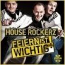 House Rockerz - Party Is Basic
